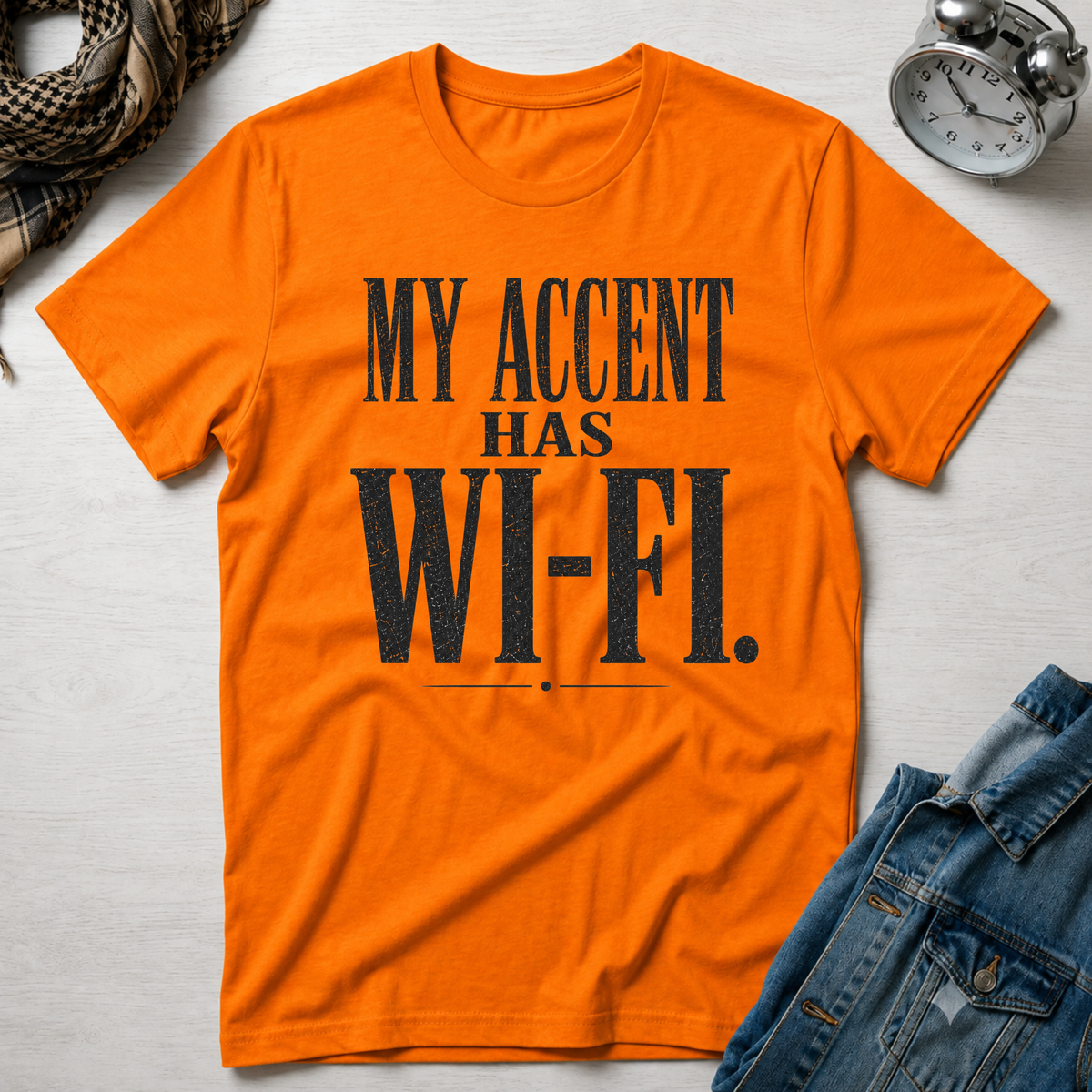 My Accent Has Wi-Fi T-Shirt