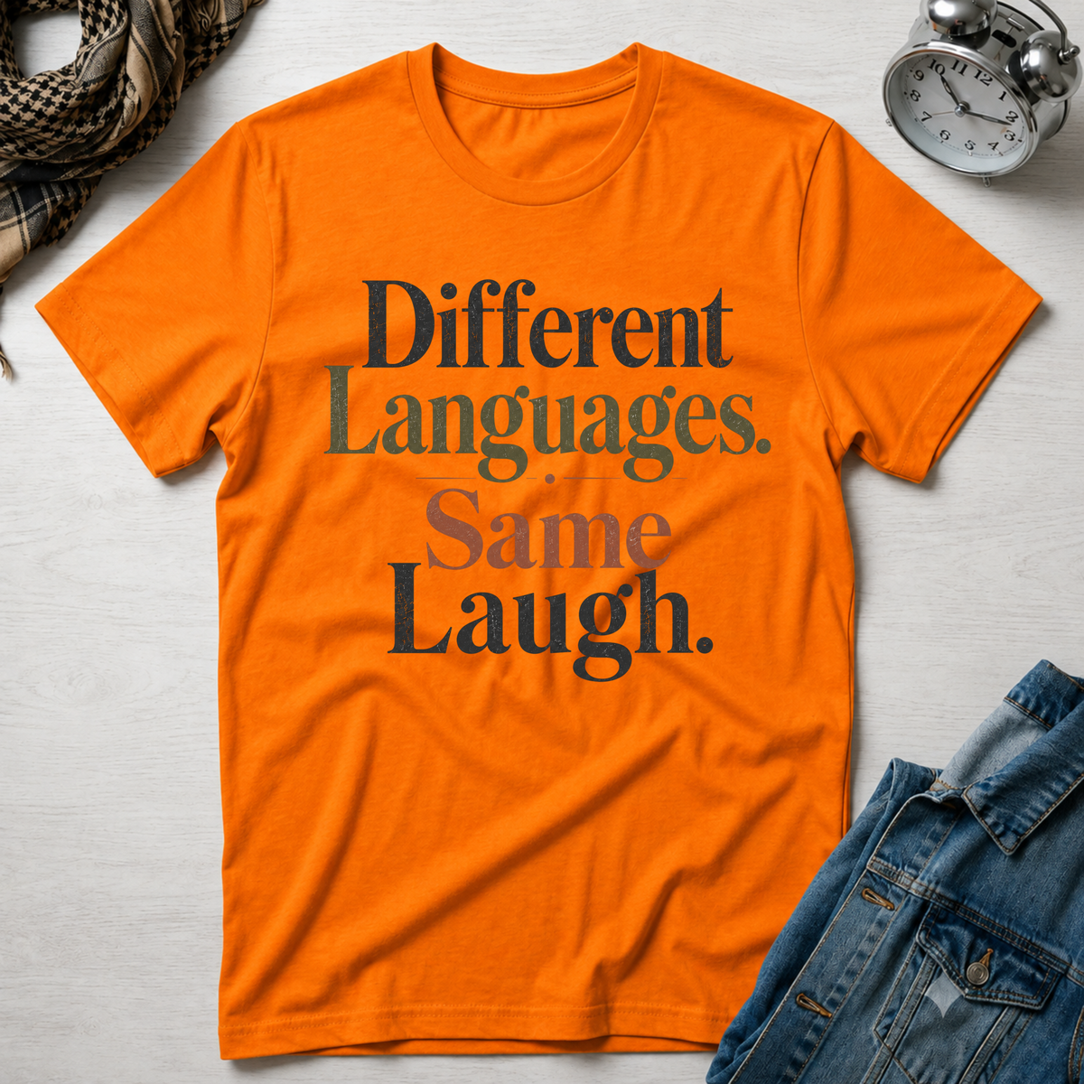 Different Languages, Same Laugh T-Shirt