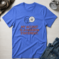 My Accent Is a Fashion Statement T-Shirt