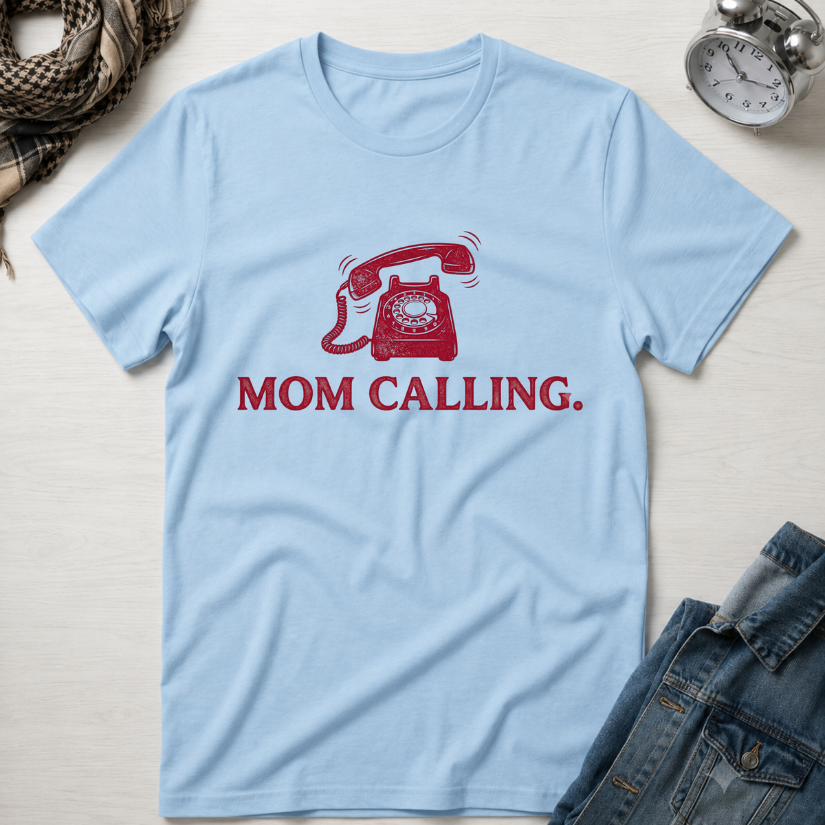 Mom Calling T-Shirt