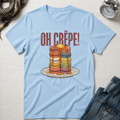 Oh Crepe! T-Shirt