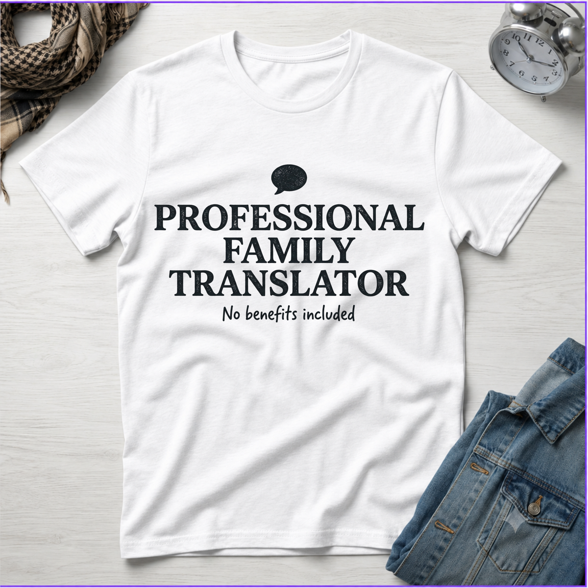 Professional Family Translator T-Shirt